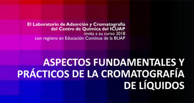 Del 5 al 8 de marzo, curso de cromatografía de líquidos en BUAP