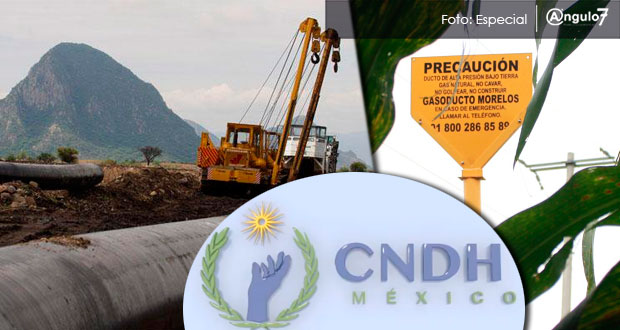 CNDH recibe petición para revisar casos de opositores a Gasoducto Morelos