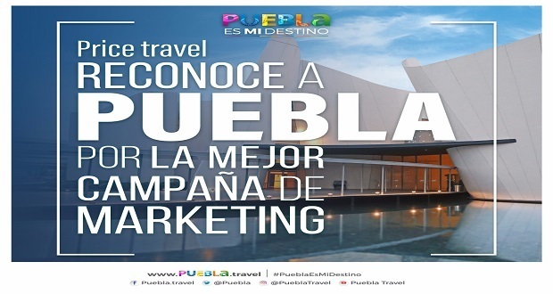 Puebla obtiene el premio a "Mejor campaña de marketing", otorgado por Pricetravel. Foto: Especial
