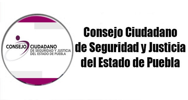 columnistas-Consejo-Ciudadano-de-Seguridad-y-Justicia-del-Estado-de-Puebla