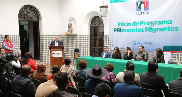 PRI en Puebla lanza programa “Primero los migrantes”