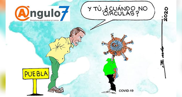 Caricatura: ¿Y para cuándo no circula el coronavirus en Puebla?