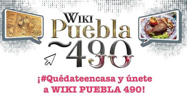 En Wiki Puebla, documentarán 490 años de historia de la ciudad