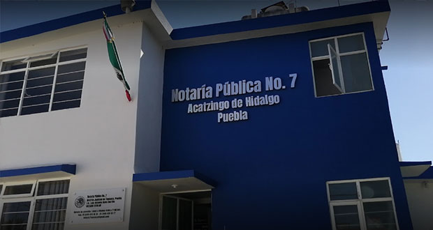Anulan notaría 7, vinculada con edil de Tepeaca y otorgada con RMV