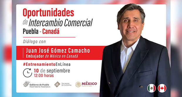 ¿Interesado en el comercio entre Puebla y Canadá? Acude a seminario