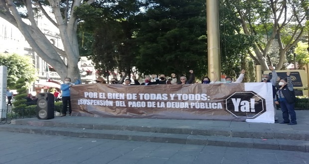 Demandan auditar deuda pública en gobiernos pasados y suspender pago