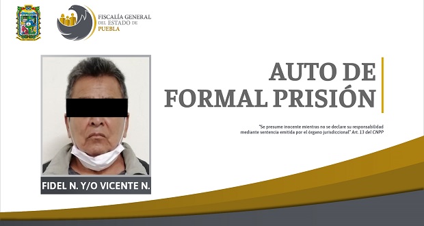 Formal prisión para hombre de Tehuacán por violación a menor de edad