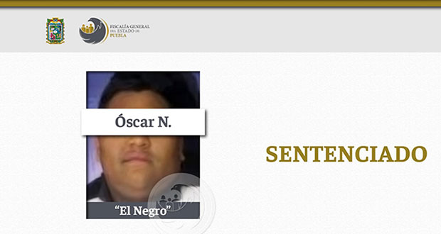 Dan prisión vitalicia a secuestrador de Izúcar de Matamoros