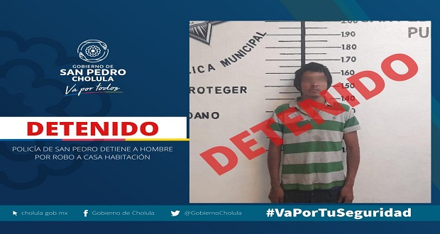 Policía de San Pedro Cholula detiene a sujeto por robar casa