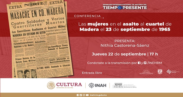 Habrá conferencia sobre mujeres en asalto al cuartel Madera