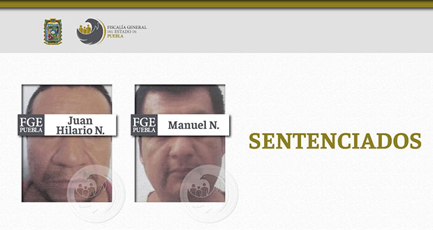 Sentencian a 2 hombres a 50 años de prisión por secuestro en Puebla