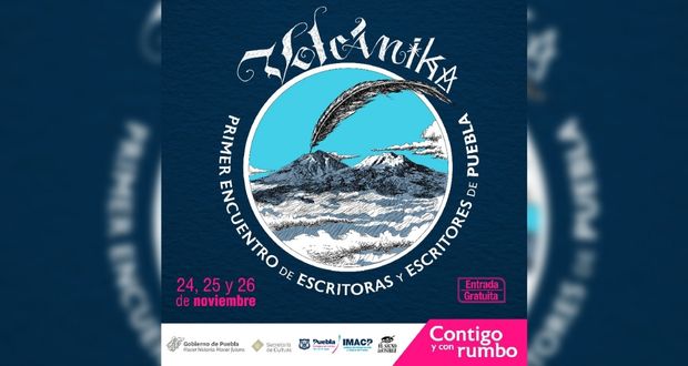 "Volcánika" el encuentro de escritoras y escritores en Puebla para divulgación literaria