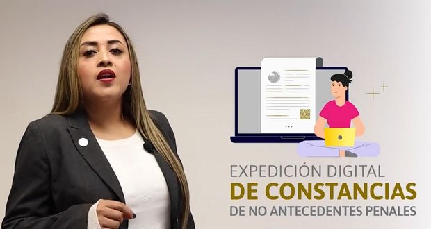 En Puebla, obtén tu constancia de antecedentes no penales en línea
