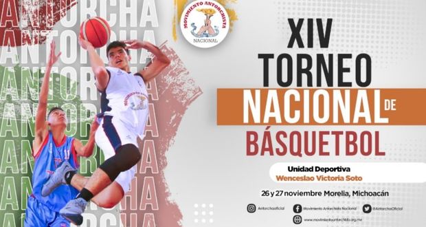 Antorcha convocan a torneo nacional de básquetbol en Michoacán 