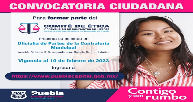 Ayuntamiento de Puebla invita a formar parte de Comité de Ética