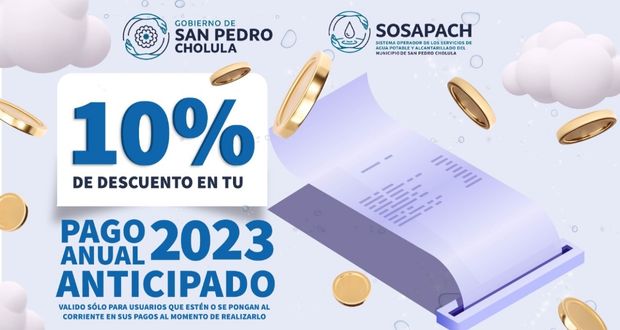 Descuento del 10% en pago anual anticipado, anuncia SOSAPACH