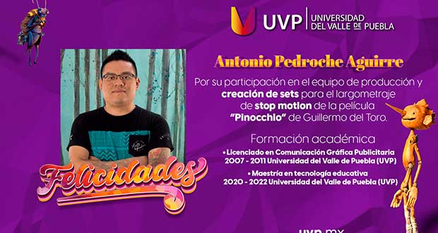 Poblano de la UVP participa en diseño de Pinocho de Guillermo del Toro