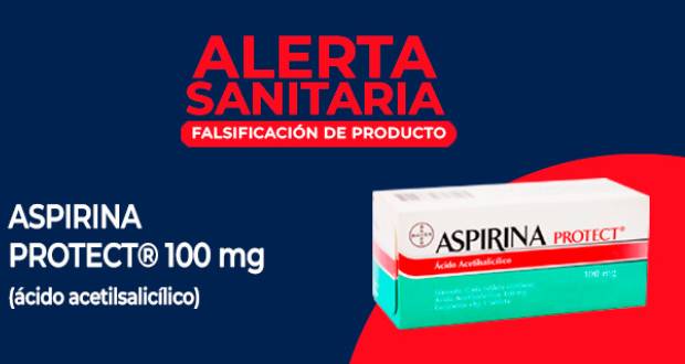 Cofepris alerta sobre falsificación de Aspirina Protect