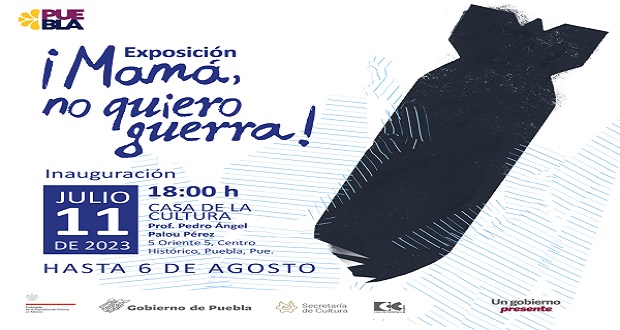 Llegará la exposición “¡Mamá, no quiero la guerra!” a Puebla