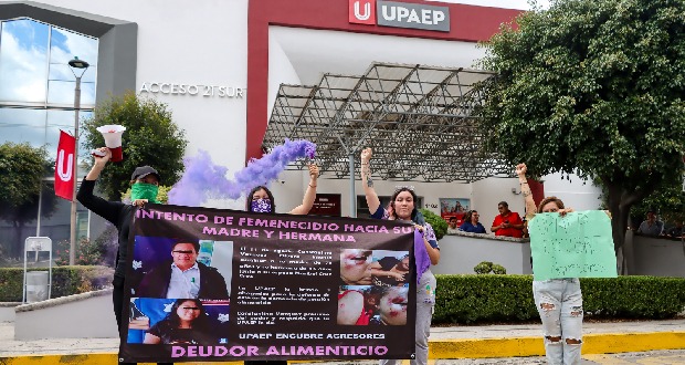 Protestan otra vez en Upaep, acusan de proteger a agresor y deudor alimentario