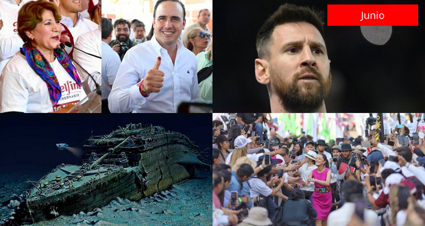 Anuario 2023: en junio, Morena gana Edomex y submarino Titan implosiona
