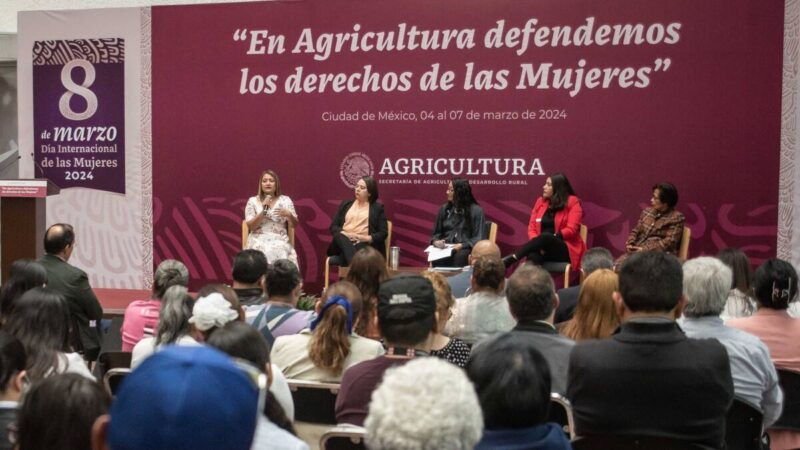 Agricultura reconoce a un millón de mujeres trabajadoras del campo mexicano