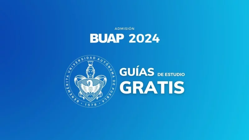 BUAP ofrece guías de admisión gratis; podrás descargarlas en su sitio web