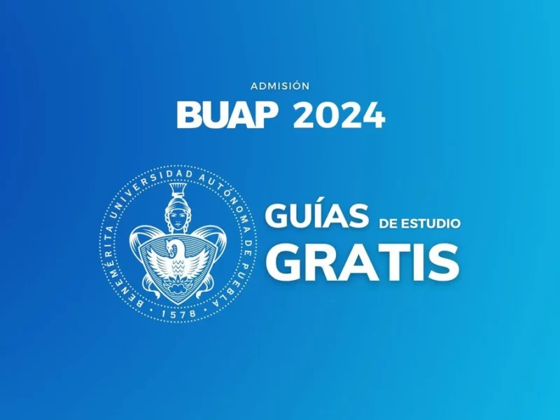 BUAP ofrece guías de admisión gratis; podrás descargarlas en su sitio web