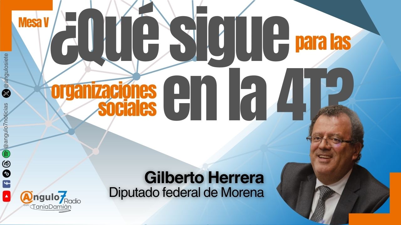 ¿Política sin intermediarios?, Gilberto Herrera habla en Ángulo 7 radio