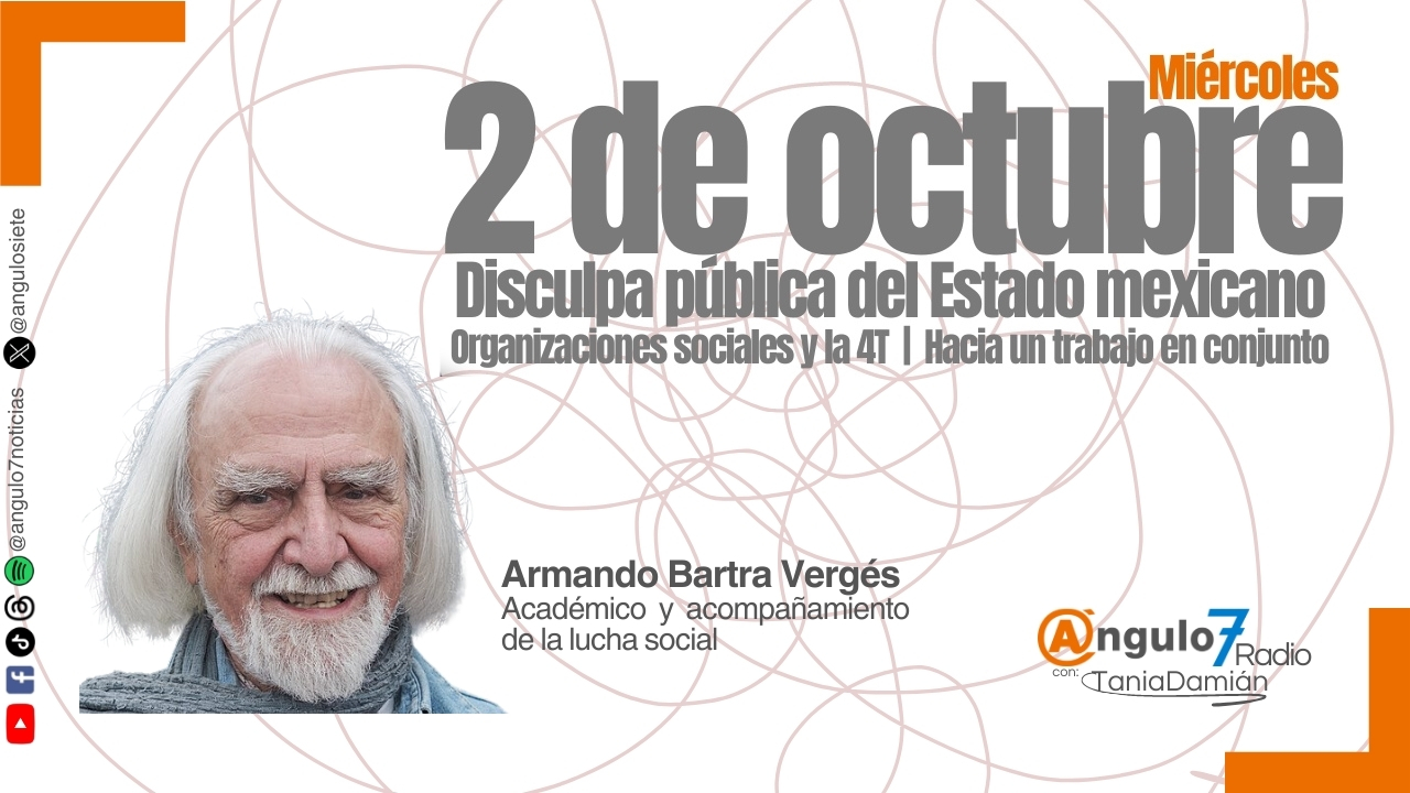Armando Bartra | Autoridades y organizaciones sociales deben trabajar en conjunto