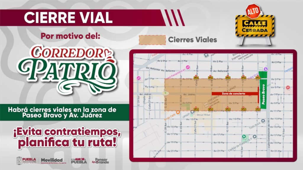 Cierres viales por Corredor Patrio en Centro Histórico de Puebla