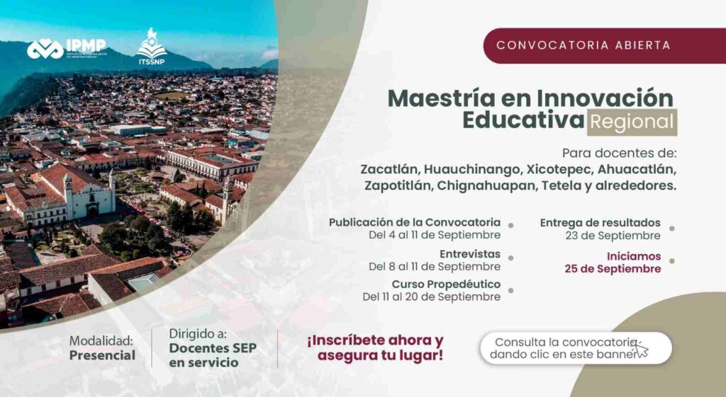 El IPMP lanza la convocatoria 2025 para la Maestría en Innovación Educativa en Zacatlán