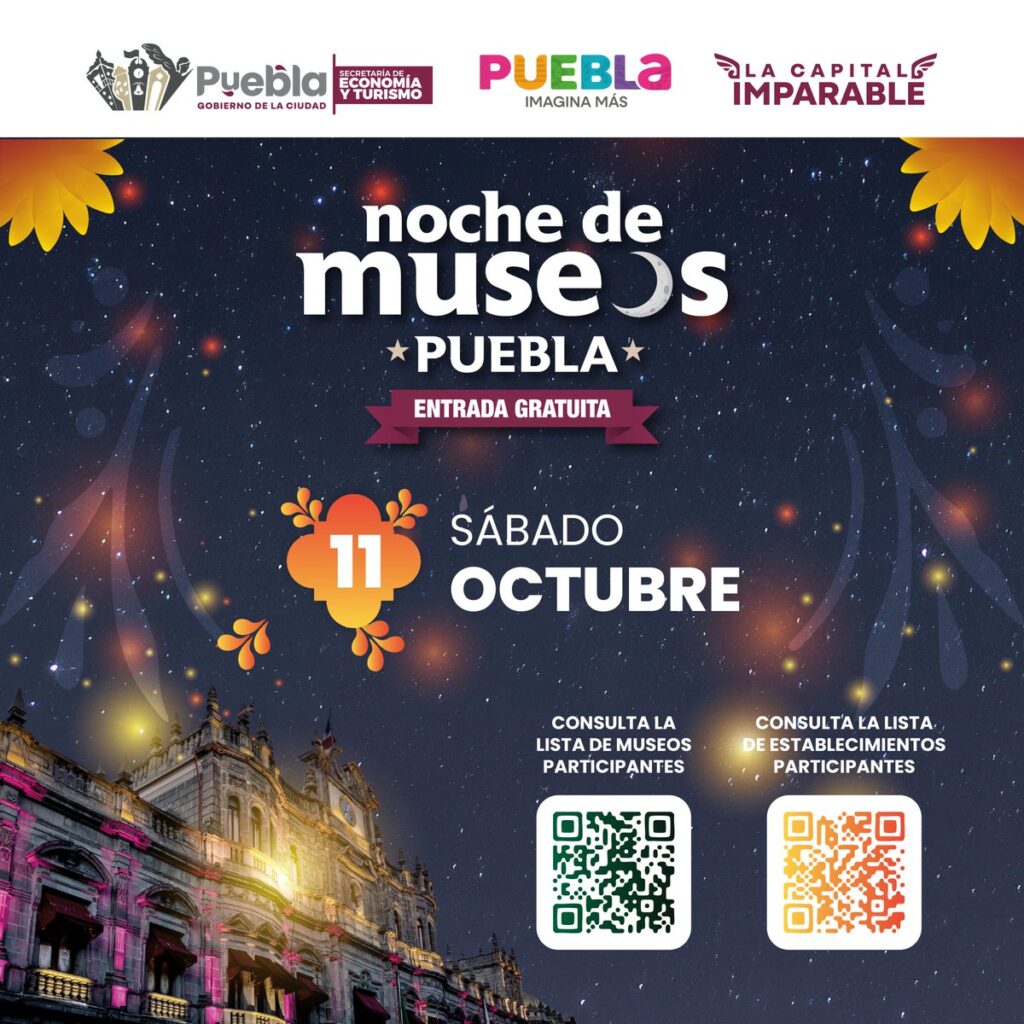 ¡No te lo pierdas! Noche De Museos en Puebla con 28 recintos el 11 de octubre